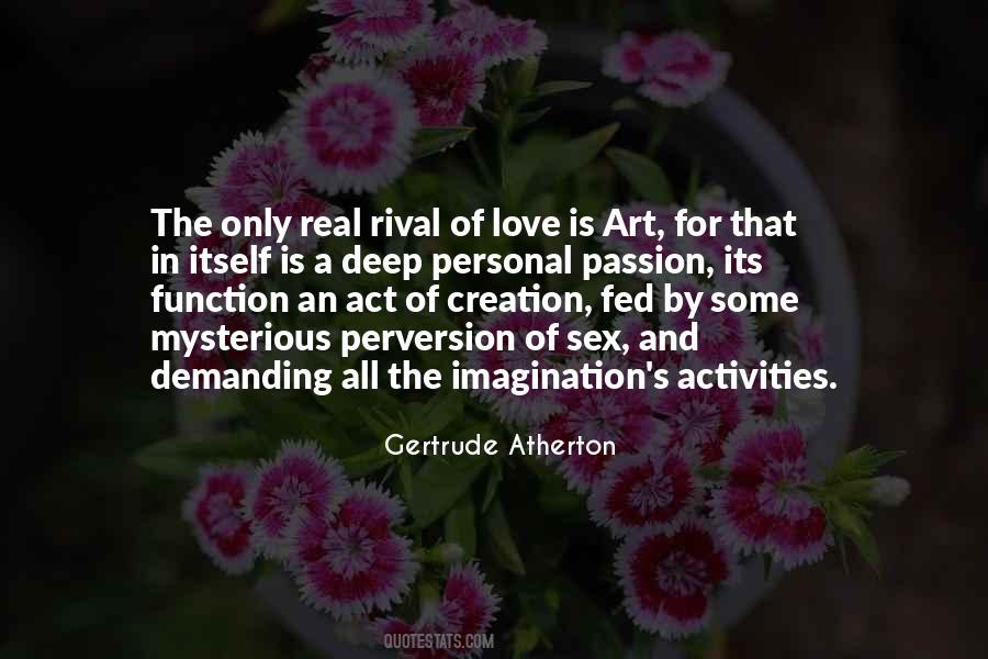 Quotes About The Passion For Art #1109592