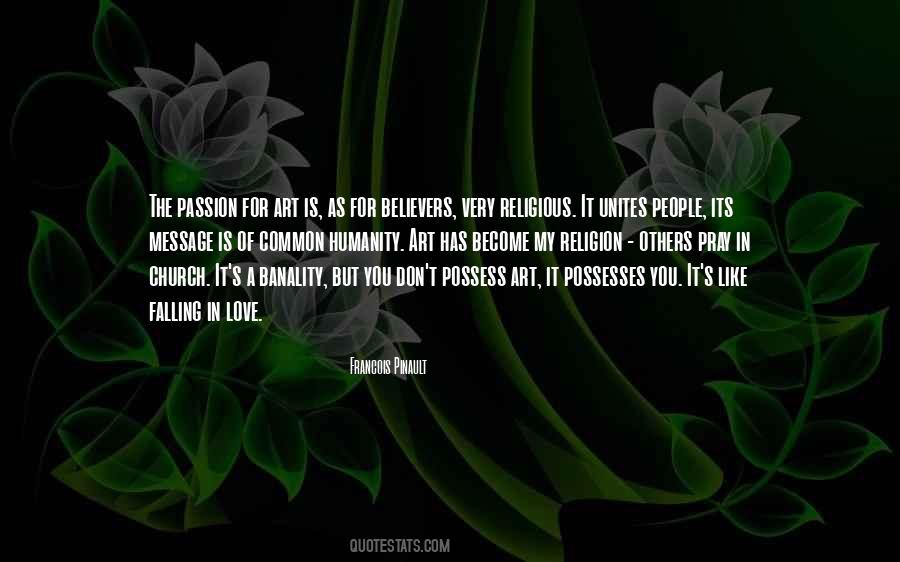 Quotes About The Passion For Art #1552172