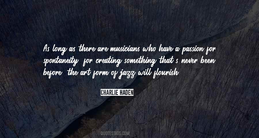 Quotes About The Passion For Art #424956