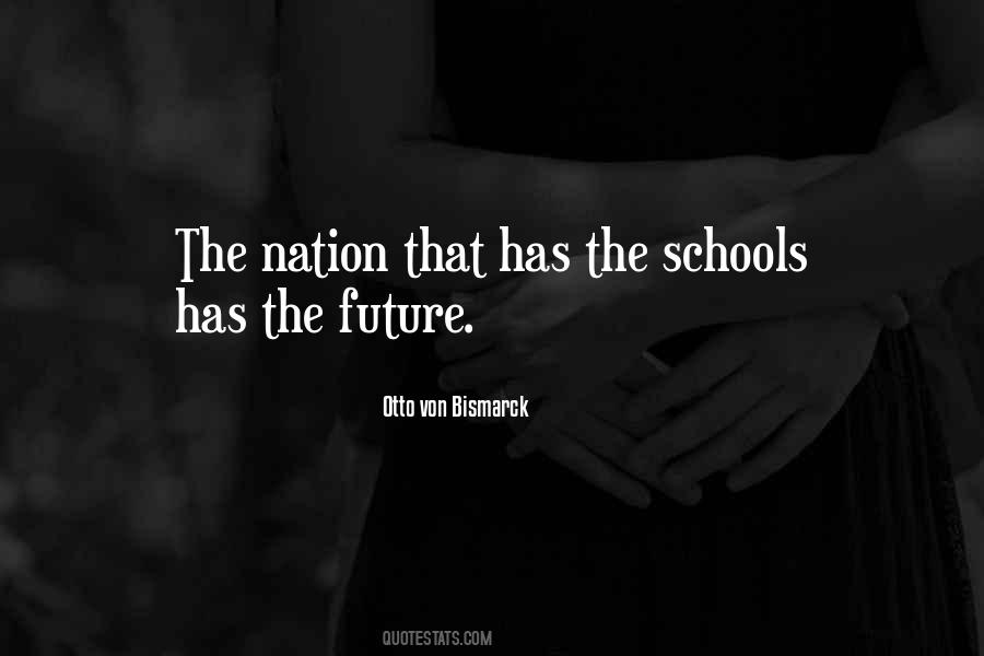Quotes About The Schools #1514972