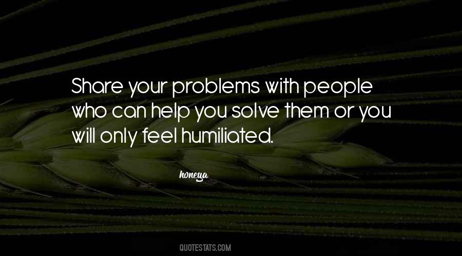 Share Your Problems Quotes #1760430