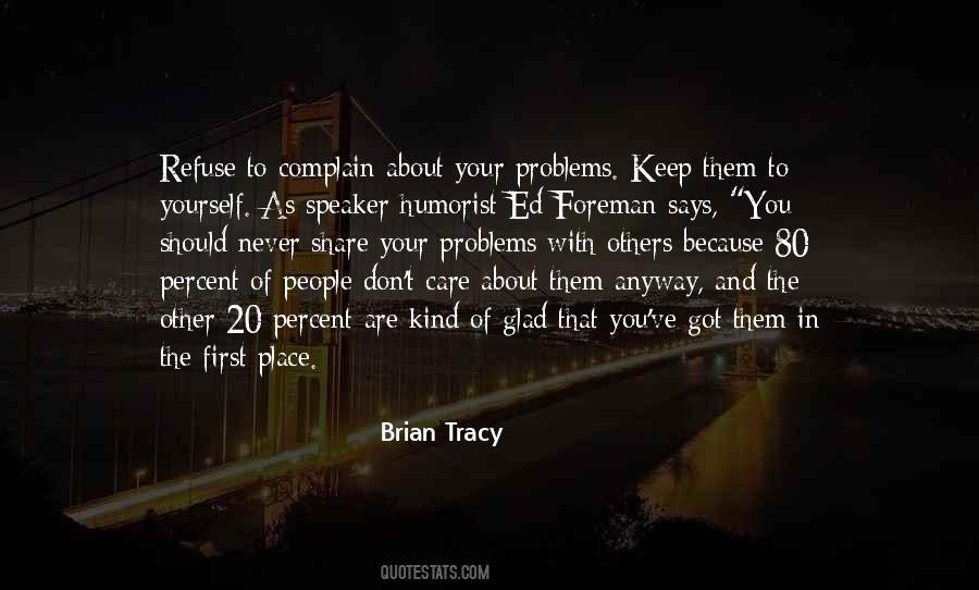 Share Your Problems Quotes #520070