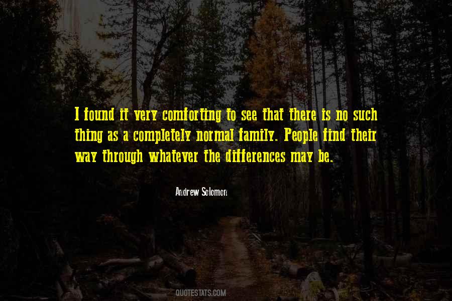There Is No Such Thing As Normal Quotes #1620365