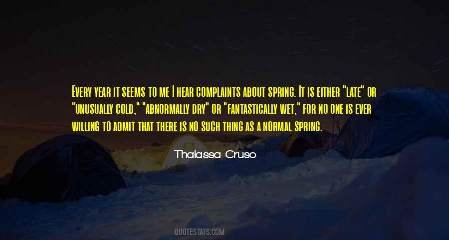 There Is No Such Thing As Normal Quotes #778863