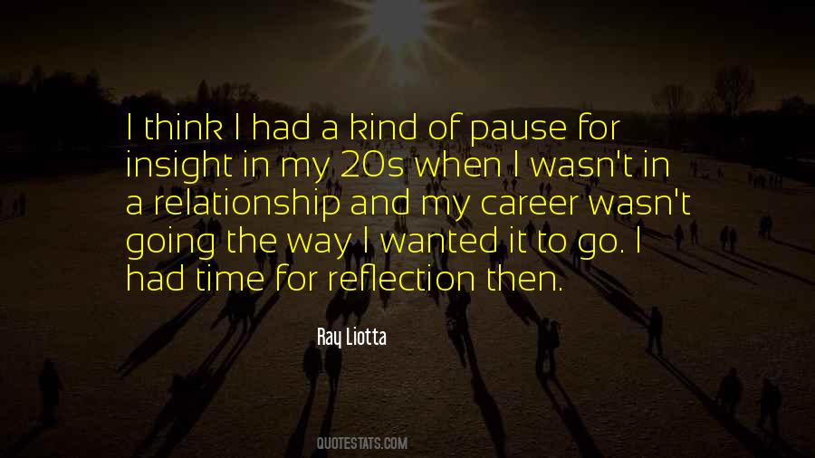 A Time For Reflection Quotes #1846344