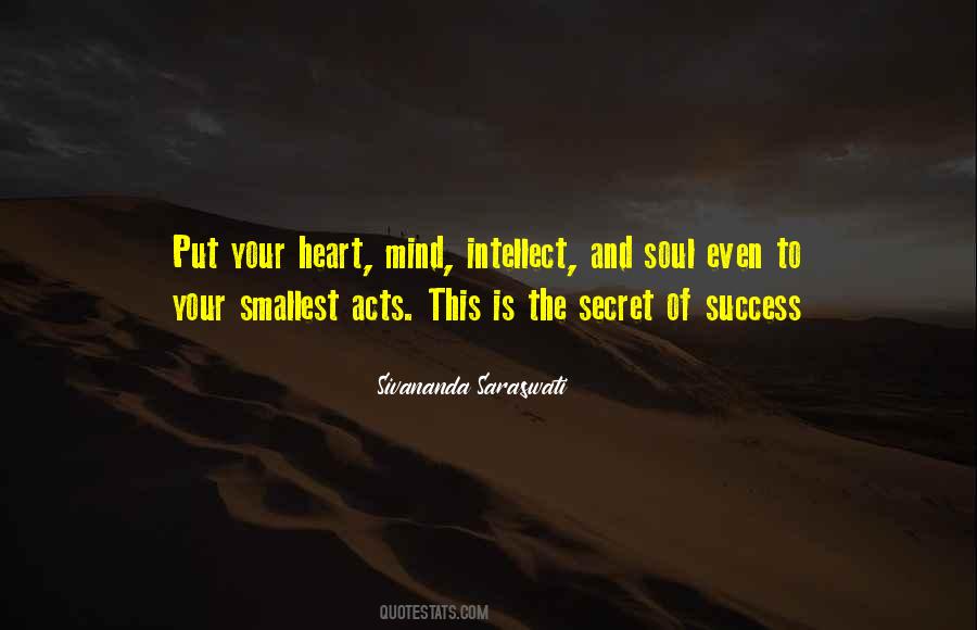 Put Your Heart Mind And Soul Quotes #1759821