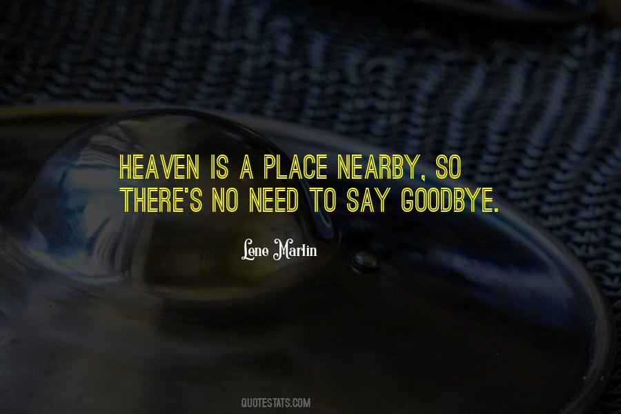 Need To Say Goodbye Quotes #116422
