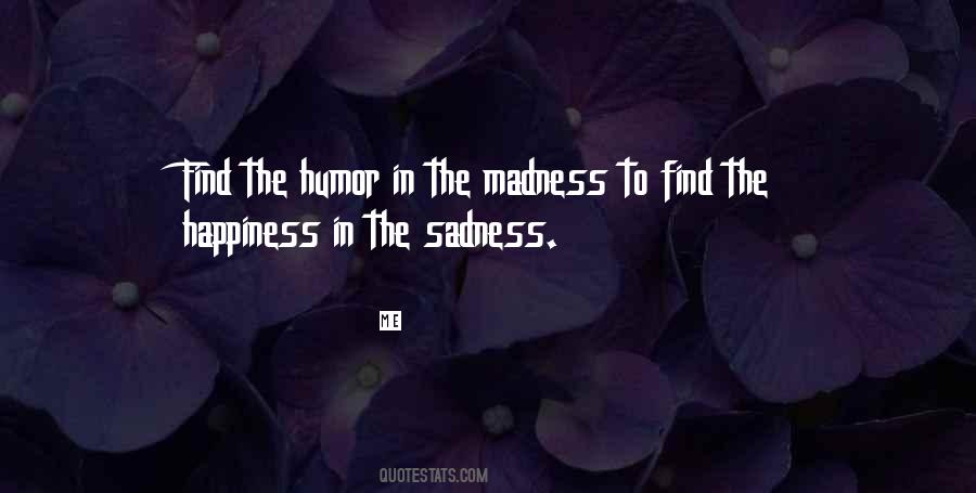 Quotes About Sadness And Humor #1596239