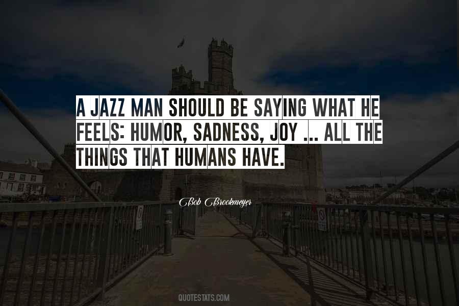 Quotes About Sadness And Humor #753835