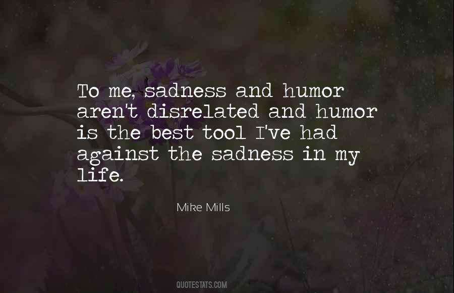 Quotes About Sadness And Humor #933117