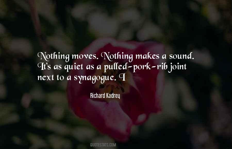 Quiet Moves Quotes #101706