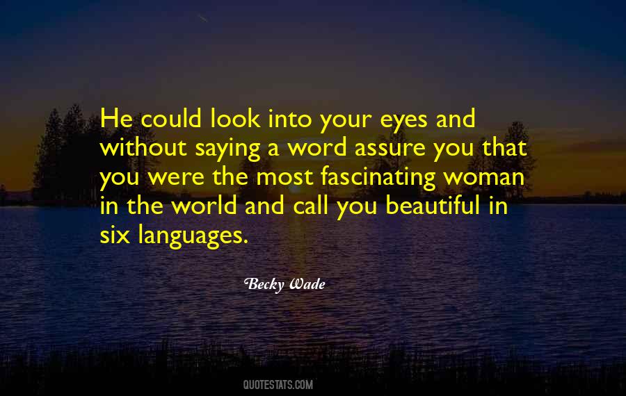 Quotes About The Look In Your Eyes #487960