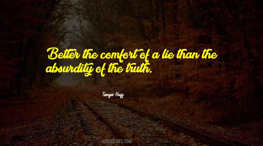 Comfort Of Lies Quotes #1193516
