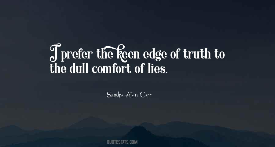 Comfort Of Lies Quotes #780561