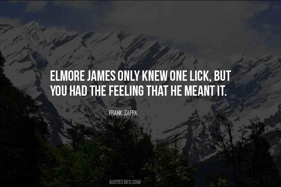 Elmore Quotes #767425