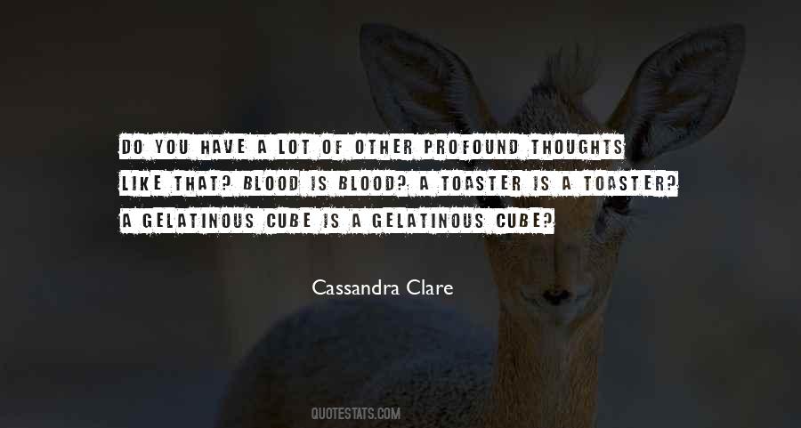 Blood Is Blood Quotes #1032026