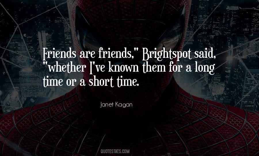 I Have Only Known You For A Short Time Quotes #1850969