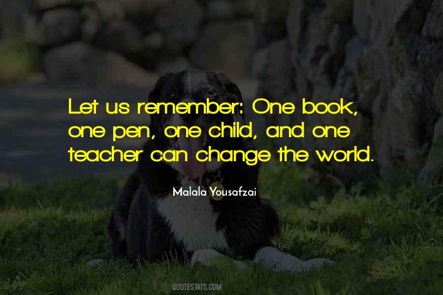 One Child One Teacher Quotes #1347379