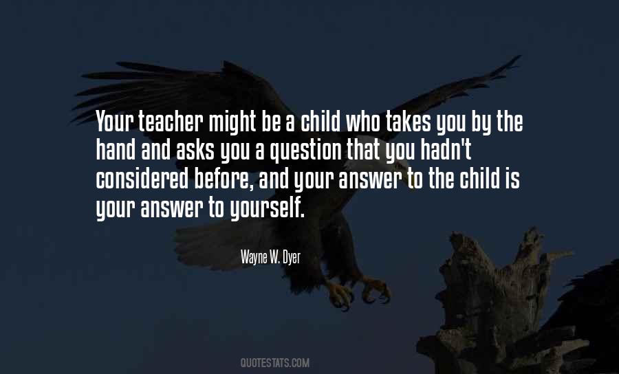 One Child One Teacher Quotes #64032