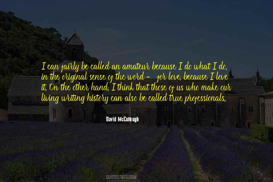 Make Sense Love Quotes #1256541