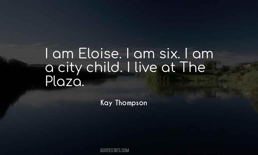 Eloise Kay Thompson Quotes #95466