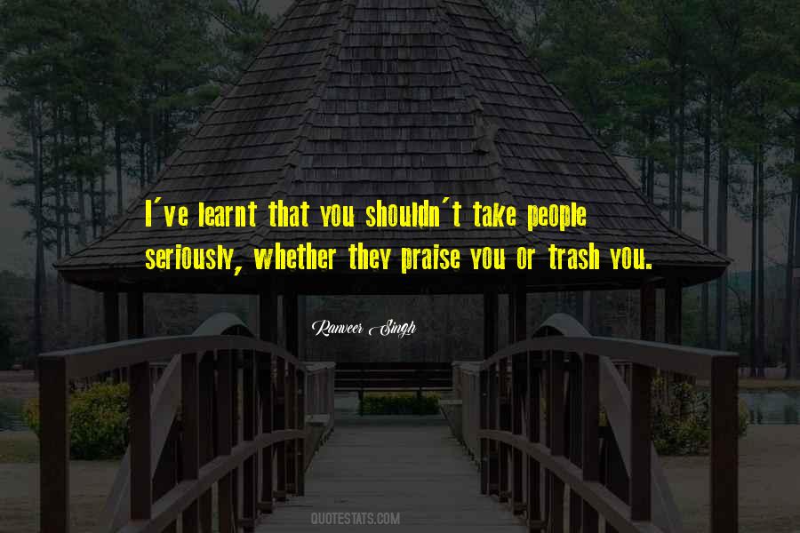 Take The Trash Out Quotes #1148086