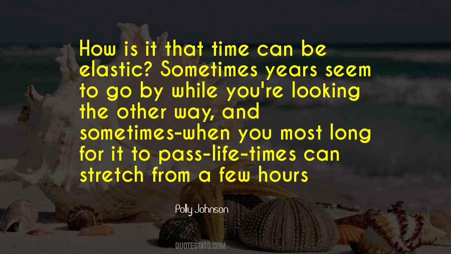Time May Pass Quotes #114368