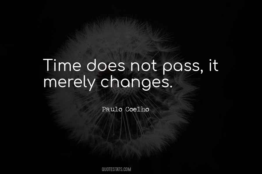 Time May Pass Quotes #38299