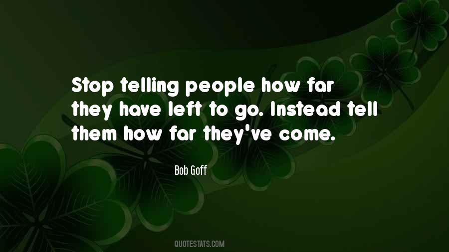 People Come People Go Quotes #1466094