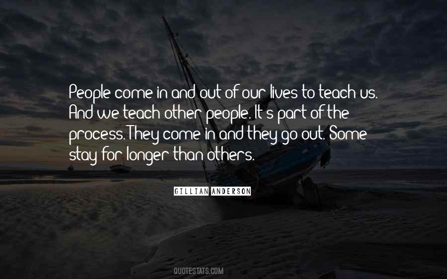 People Come People Go Quotes #1622306