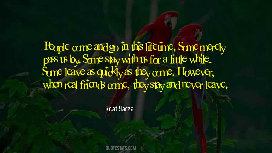 People Come People Go Quotes #1642139