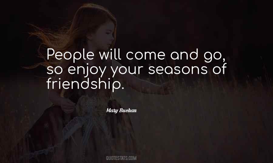People Come People Go Quotes #1648276