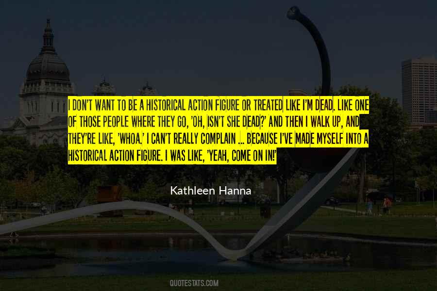People Come People Go Quotes #895635