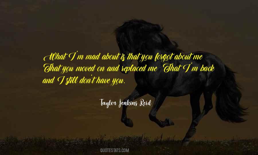 You Forgot About Me Quotes #777568