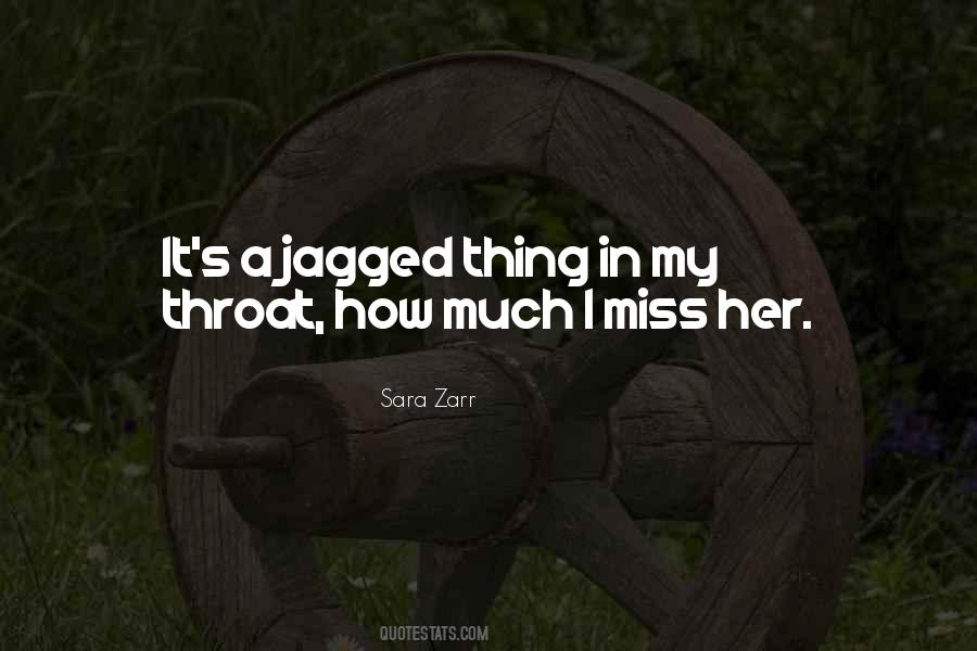How I Miss Her Quotes #357146