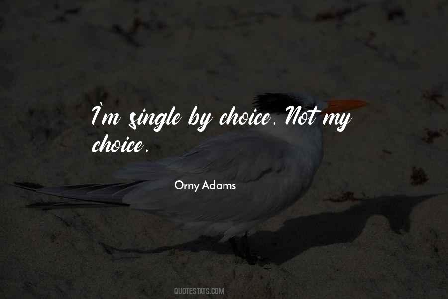 Not My Choice Quotes #1311330