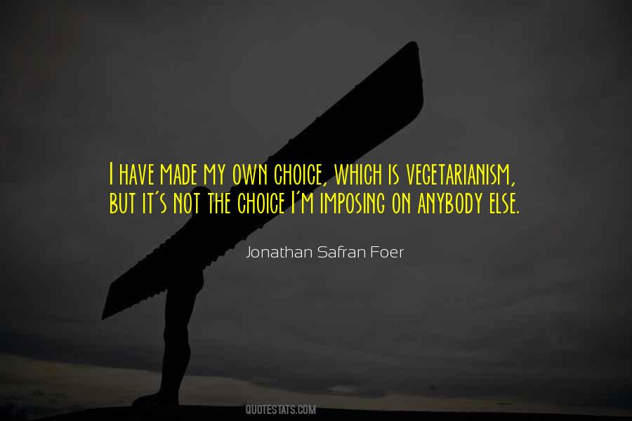 Not My Choice Quotes #481897