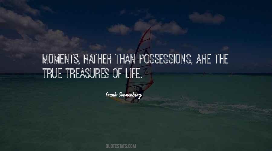 Quotes About Treasures Of Life #1075174