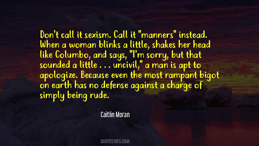 Being Sorry Is Quotes #1693031