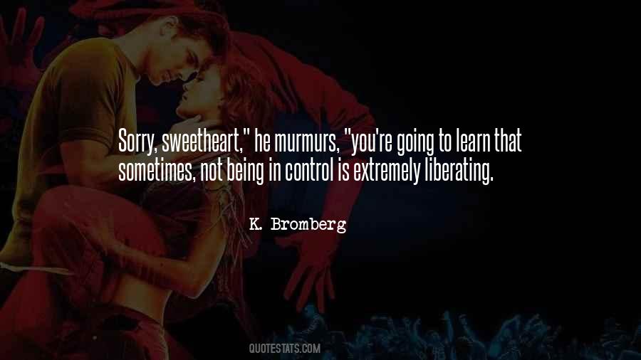 Being Sorry Is Quotes #1862686