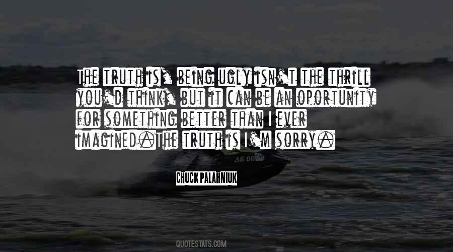 Being Sorry Is Quotes #436320