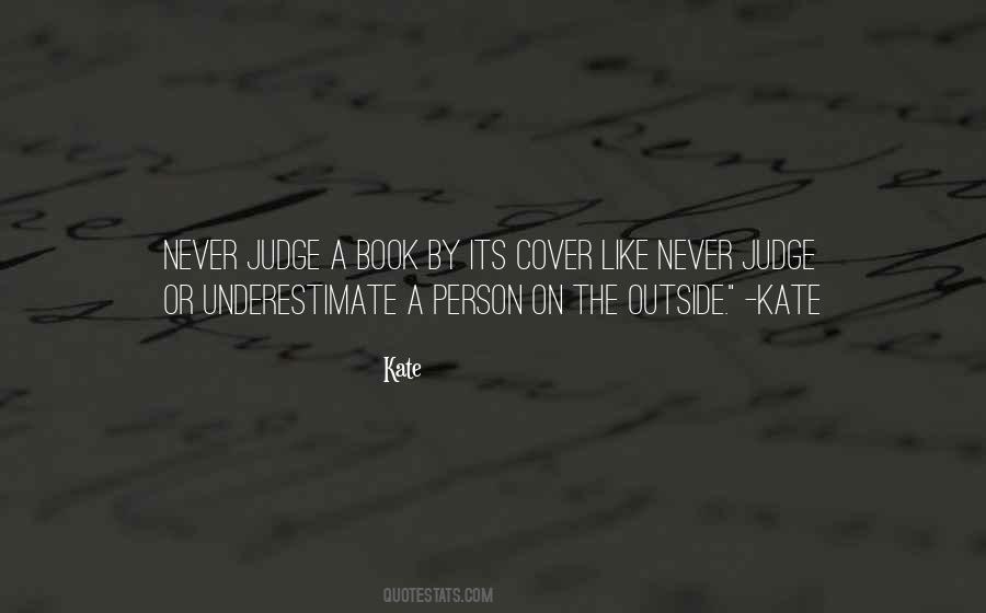 You Should Never Judge A Book By Its Cover Quotes #415091
