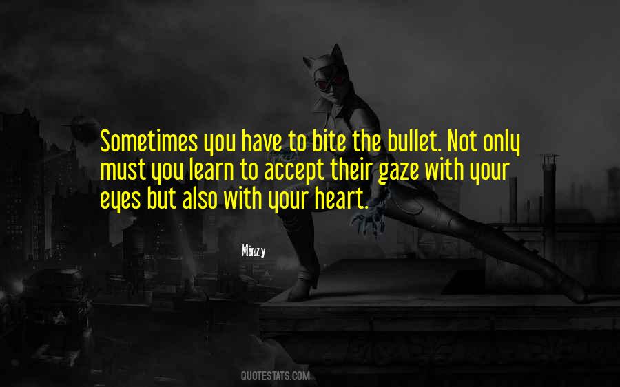 Learn To Accept Things Quotes #564019
