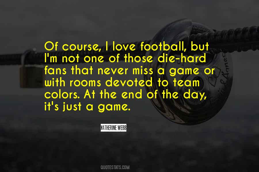 Football Team Game Quotes #989128