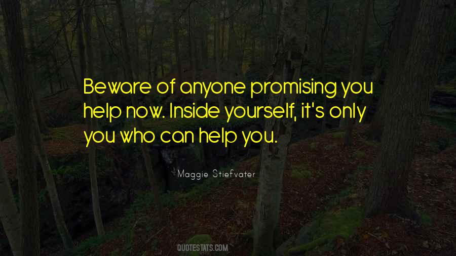 You Can Only Help Yourself Quotes #1131140