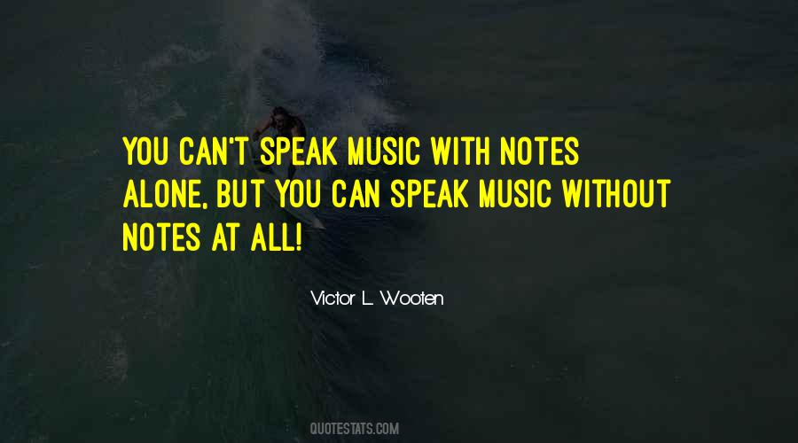 Music Can Speak Quotes #1242423