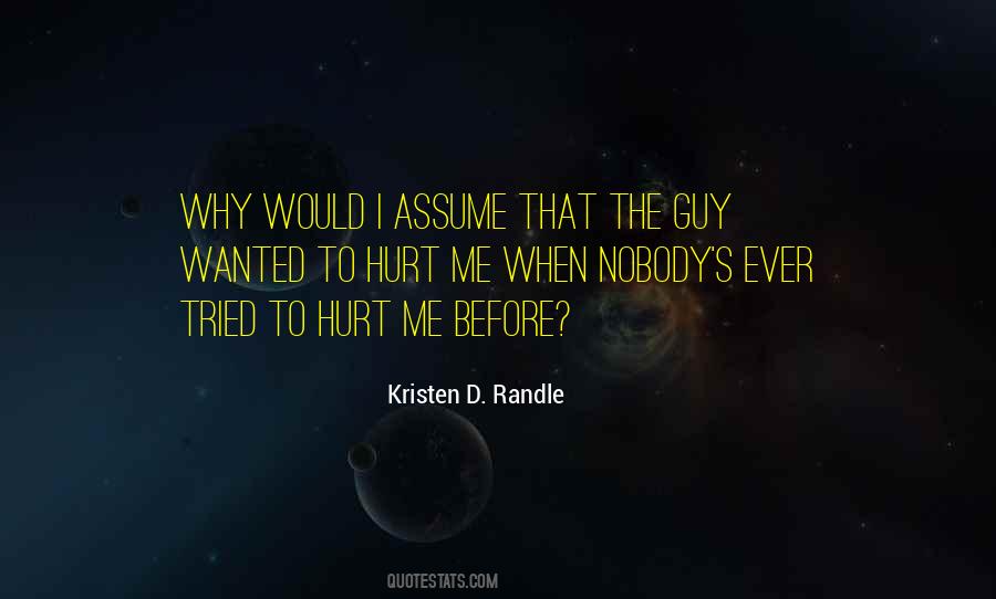 Hurt Guy Quotes #1504283
