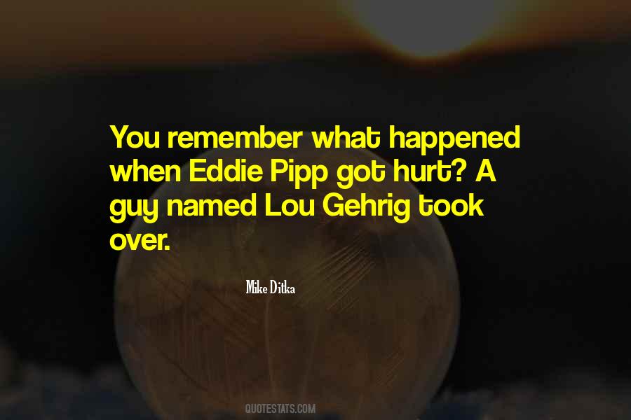 Hurt Guy Quotes #840735