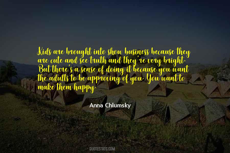 You Want Them To Be Happy Quotes #1322452