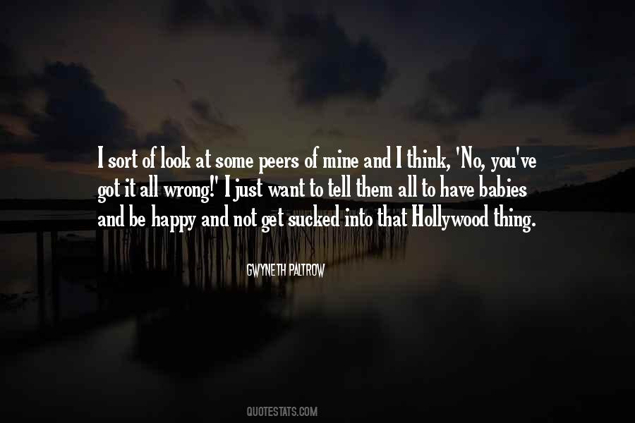 You Want Them To Be Happy Quotes #1437861